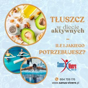 Tłuszcz w diecie aktywnych